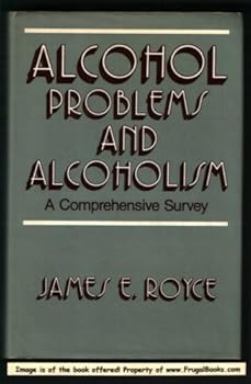 Hardcover Alcohol problems and alcoholism: A comprehensive survey Book