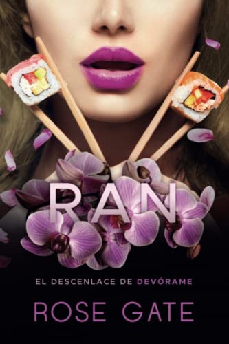 RAN: Desenlace de Devórame: 6 (Serie Steel)