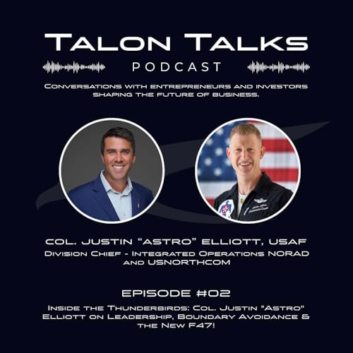 TRAILER: Inside the Thunderbirds: Col. Justin &ldquo;Astro&rdquo; Elliott on Leadership + the New F-47