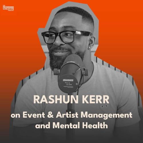 『Ep #17: Rashun Kerr on Event & Artist Management and Mental Health』のカバーアート