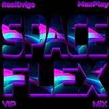 Space Flex (Vip Mix)