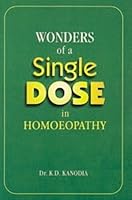 Wonders of a Single Dose Homeopathy 8170213150 Book Cover