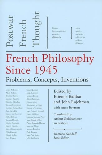French Philosophy Since 1945: Problems, Concepts, Inventions, Postwar French Thought, Volume IV (New Press Postwar French Thought)