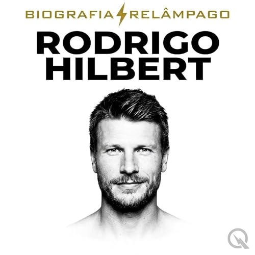Rodrigo Hilbert - Biografia Rel&acirc;mpago cover art