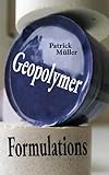 Geopolymer Formulations: Synthesis, Raw Materials and Preparation