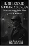 sherlock holmes film ordre  Sherlock Holmes e Il Silenzio di Charing Cross (Italian Edition)