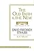 The Old Faith and the New (Westminster College-Oxford Classics in the Study of Religion)