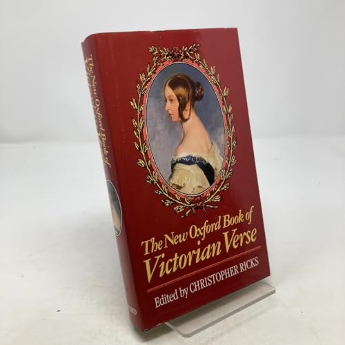 The New Oxford Book Of Victorian Verse