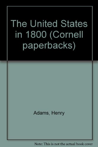 The United States in 1800 (Cornell paperbacks) B0007DMV66 Book Cover