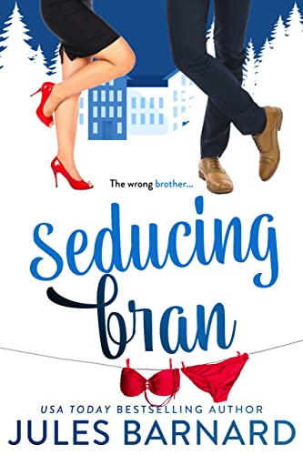 Seducing Bran (Cade Brothers) Seducing Bran (Cade Brothers)