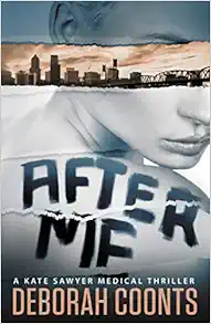 After Me (The Kate Sawyer Medical Thriller Series) book cover