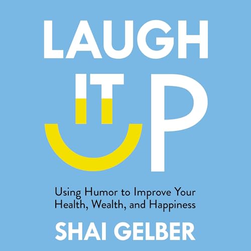 Laugh It Up (By Shai Gelber) episode artwork