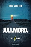 Juli.Mord.: Sylt-Krimi 3426518678 Book Cover