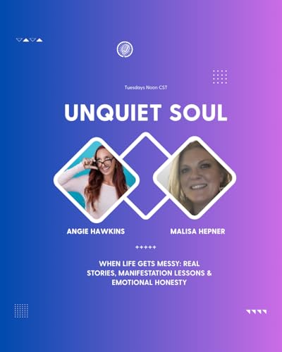 When Life Gets Messy: Real Stories, Manifestation Lessons & Emotional Honesty