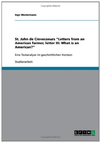 St. John de Crevecoeurs "Letters from an American farmer, letter III ...