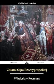 Paperback Ostatni Sejm Rzeczypospolitej: Rok 1794 [Polish] Book