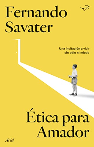 Ética para Amador (Biblioteca Fernando Savater)