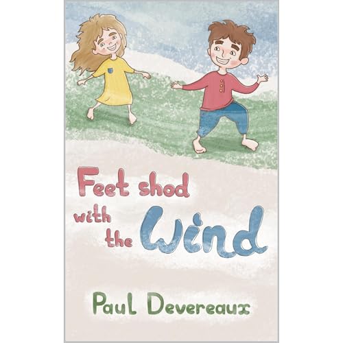 Feet Shod With The Wind Audiolibro Por Paul Devereaux arte de portada