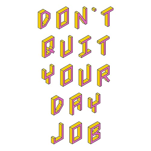 Couverture de Don't Quit Your Day Job