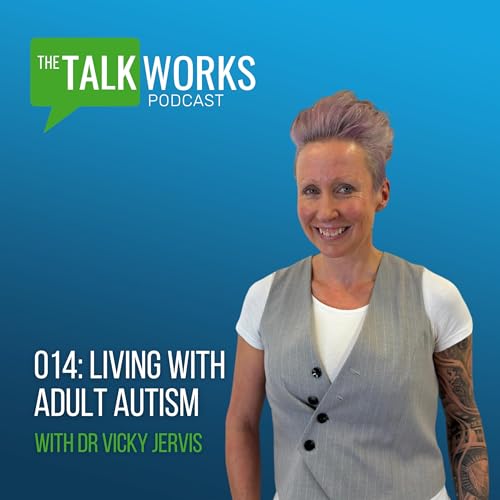 014: Living with Adult Autism with Dr Vicky Jervis