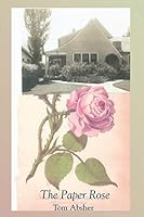 The Paper Rose 1891386832 Book Cover