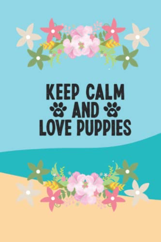 Keep Calm and Love Puppies: Blank Journal / composition notebook Perfect Gift for for kids, teens, students Professional Dog Trainer, Dog lover, Dog Accessories & Supplies image 2