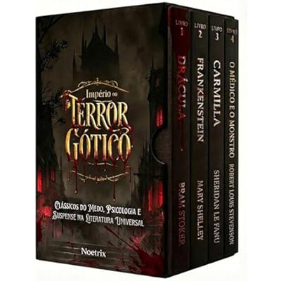 Cole&ccedil;&atilde;o Imp&eacute;rio do Terror G&oacute;tico - 4 Livros - Cl&aacute;ssicos do Medo, Psicologia e Suspense na Literatura Universal: Dr&aacute;cula - O M&eacute;dico e o Monstro - Frankenstein - Carmilla