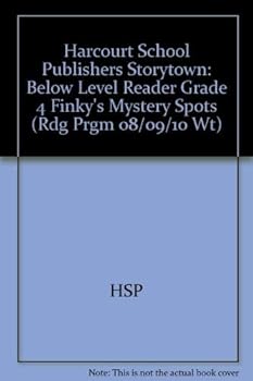 Paperback Finky's Mystery Spots Below Level Reader Grade 4: Harcourt School Publishers Storytown (Rdg Prgm 08/09/10 Wt) Book