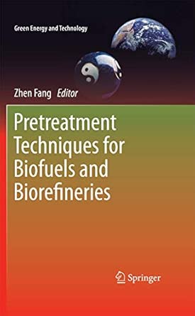 Pretreatment Techniques for Biofuels and Biorefineries 2013th Edition book cover