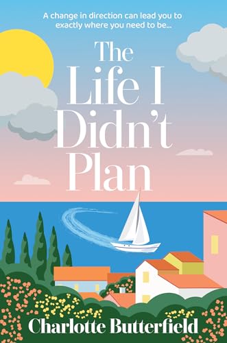 The Life I Didn’t Plan: A...