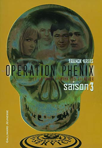 Opération Phénix (Tome 3-Saison 3)