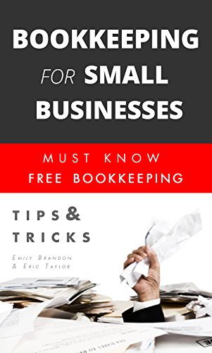 Amazon.com: Bookkeeping for small businesses: MUST KNOW Free ...