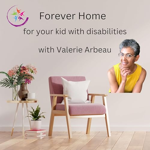 Forever Home for our kids with disabilities. cover art
