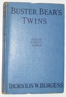 Unknown Binding The Adventures of Buster Bear's Twins (Green Forest Series) Book
