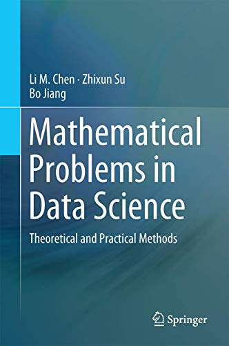 Mathematical Problems in Data Science: Theoretical and Practical Methods view 2