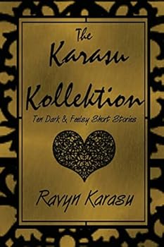 Paperback The Karasu Kollektion: Ten Dark & Feelsy Short Stories Book