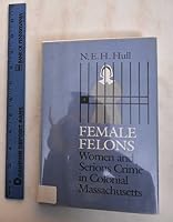 FEMALE FELONS 0252013158 Book Cover