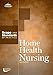 Home Health Nursing: Scope and Standards of Practice