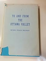 TO AND FROM THE OTTAWA VALLEY B0007FJLB2 Book Cover