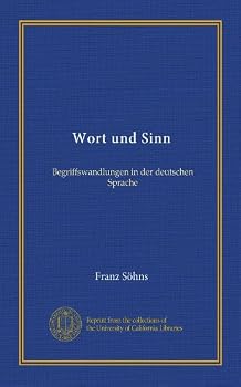 Paperback Wort und Sinn: Begriffswandlungen in der deutschen Sprache (German Edition) [German] Book