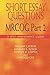 Short Essay Questions for the MRCOG Part 2: A self-assessment guide (An Arnold Publication) (Pt. II)