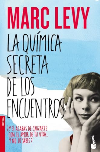 La química secreta de los encuentros (Novela)