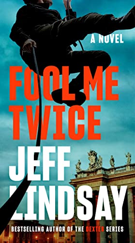 Fool Me Twice: A Novel (A Riley Wolfe Novel Book 2) (English Edition)