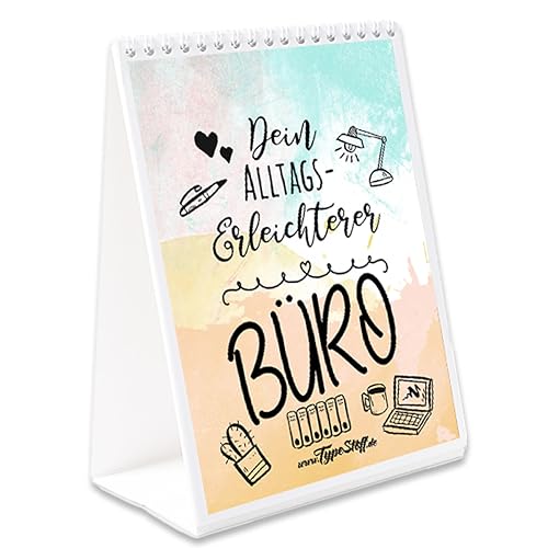 TypeStoff Tischkalender mit Sprüchen - Dein Aufmunterer im Büro - Klassik-EDITION - immerwährend OHNE Kalendarium als Geschenk und Dekoration (Büro-Klassik) - TK-01479