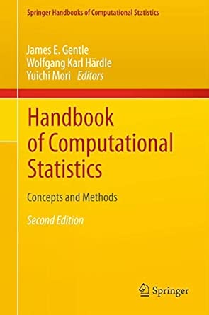 Handbook of Computational Statistics: Concepts and Methods 2nd ed. 2012. revised and updated Edition book cover