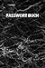 Produktbild Passwort Buch: Notizbuch für Passwörter, sämtlicher Zugangsdaten, E-Mails, Router, Netzwerkschlüssel und Sim-PINs, Passwortbuch mit Register zum ... Passwortmanager, DIN A5, 105 Seiten + BONUS INSIDE