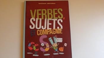 Paperback Verbes, Sujets et Compagnie [French] Book