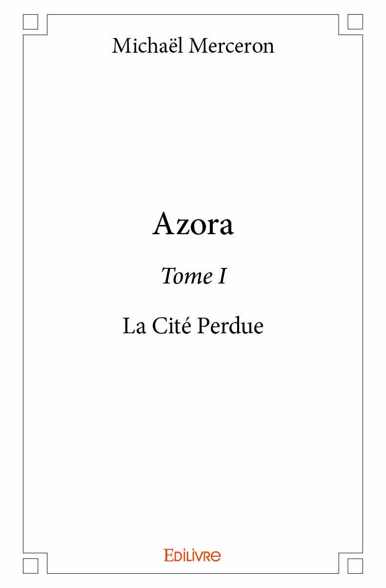 Azora – Tome I: La Cité Perdue