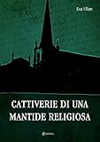 Cattiverie Di Una Mantide Religiosa - 2