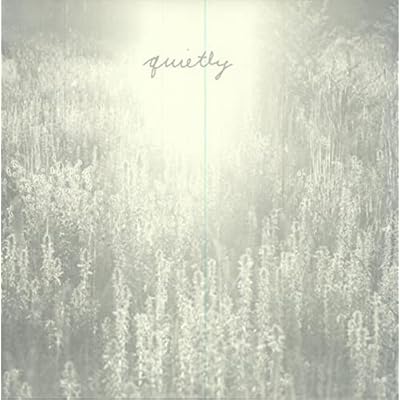 Quietly